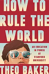 Fester Einband How to Rule the World von Baker Theo