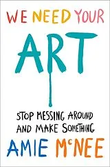 Fester Einband We Need Your Art von Amie McNee