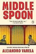 Kartonierter Einband Middle Spoon von Alejandro Varela