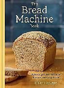 Livre Relié The Bread Machine Book de Lukas Volger