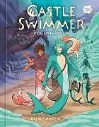 Fester Einband Castle Swimmer: Volume 4 [A Graphic Novel] von Wendy Martin