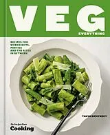 Fester Einband Veg Everything von Tanya Sichynsky, New York Times Cooking