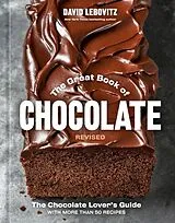 Fester Einband The Great Book of Chocolate, Revised von David Lebovitz