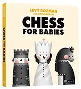 Pappband, unzerreissbar Chess for Babies von Levy Rozman