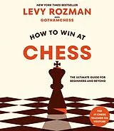 Kartonierter Einband How to Win at Chess von Levy Rozman