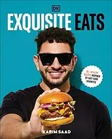 Fester Einband Exquisite Eats von Karim Saad