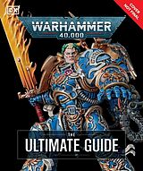Livre Relié Warhammer 40,000 The Ultimate Guide de Gavin Thorpe, Guy Haley