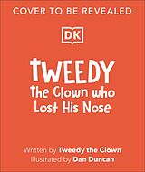 Livre Relié Tweedy: The Clown Who Lost His Nose de Tweedy the Clown