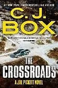 Kartonierter Einband The Crossroads von C.J. Box