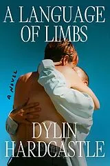 Fester Einband A Language of Limbs von Dylin Hardcastle