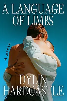 E-Book (epub) A Language of Limbs von Dylin Hardcastle