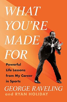 Livre Relié What You're Made For de George Raveling, Ryan Holiday, Michael Jordan