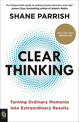 Kartonierter Einband Clear Thinking von Shane Parrish