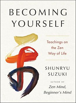 Livre Relié Becoming Yourself de Shunryu Suzuki, Jiryu Rutschman-Byler