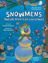 Pappband, unzerreissbar Snowmen's Twelve Nights of Christmas von Caralyn Buehner, Mark Buehner