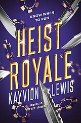 Couverture cartonnée Heist Royale de Kayvion Lewis