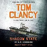 Audio CD (CD/SACD) Tom Clancy Shadow State von M.P. Woodward, Scott Brick
