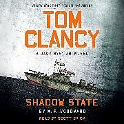 Audio CD (CD/SACD) Tom Clancy Shadow State de M.P. Woodward, Scott Brick