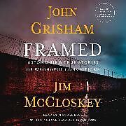 Audio CD (CD/SACD) Framed von John Grisham, Jim McCloskey, Michael Beck