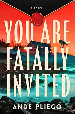 Livre Relié You Are Fatally Invited de Ande Pliego