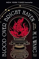 Fester Einband Blood Over Bright Haven von M. L. Wang