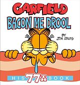 Kartonierter Einband Garfield Bacon Me Drool von Jim Davis