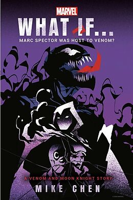 Couverture cartonnée Marvel: What If . . . Marc Spector Was Host to Venom? (A Moon Knight & Venom Story) de Mike Chen