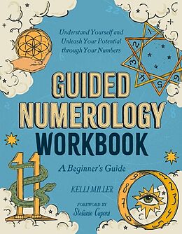 Couverture cartonnée Guided Numerology Workbook de Kelli Miller, Stefanie Caponi, Coni Curi