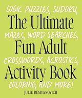 Couverture cartonnée The Ultimate Fun Adult Activity Book de Julie Demyanovich