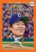 Livre Relié Who Is Shohei Ohtani? de James Buckley, Who HQ