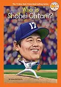 E-Book (epub) Who Is Shohei Ohtani? von James Buckley, Who Hq