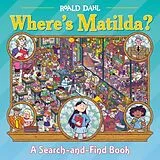 Fester Einband Where's Matilda? von Roald Dahl