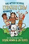 Fester Einband The After-School Kindness Crew: Pooch on the Loose #1 von Hawn Goldie, Oliver Lin