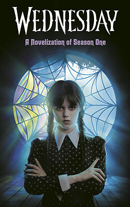 Livre Relié Wednesday: A Novelization of Season One de Tehlor Kay Mejia, The Wednesday TV Show Writers