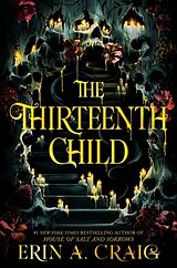 Couverture cartonnée The Thirteenth Child de Erin A. Craig