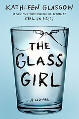 Couverture cartonnée The Glass Girl de Kathleen Glasgow