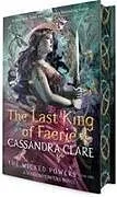 Fester Einband The Last King of Faerie von Cassandra Clare