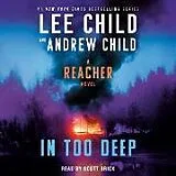 Audio CD (CD/SACD) In Too Deep von Lee Child, Andrew Child, Scott Brick