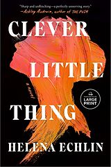 Couverture cartonnée Clever Little Thing de Helena Echlin