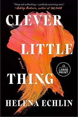 Couverture cartonnée Clever Little Thing de Helena Echlin