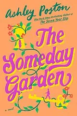 Fester Einband The Someday Garden von Poston Ashley