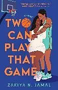 Kartonierter Einband Two Can Play That Game von Zakiya N. Jamal