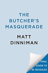 Livre Relié The Butcher's Masquerade de Matt Dinniman