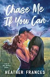 Poche format B Chase Me If You Can von Heather Frances