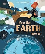 Livre Relié How the Earth Works de Lucia Perez-Diaz