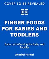 Livre Relié Finger Foods for Babies and Toddlers de Annabel Karmel