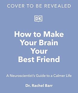 Livre Relié How to Make Your Brain Your Best Friend de Rachel Barr