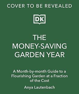 Livre Relié The Money-Saving Garden Year de Anya Lautenbach