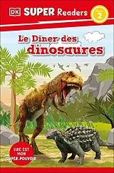 Kartonierter Einband DK Super Readers Level 2 French Translation Dinosaur Dinners - Le Dîner des dinosaures von DK