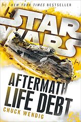 Couverture cartonnée Life Debt: Aftermath (Star Wars) de Chuck Wendig